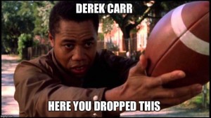 Derek-Carr-You-Dropped-This-e1513622763325.jpg